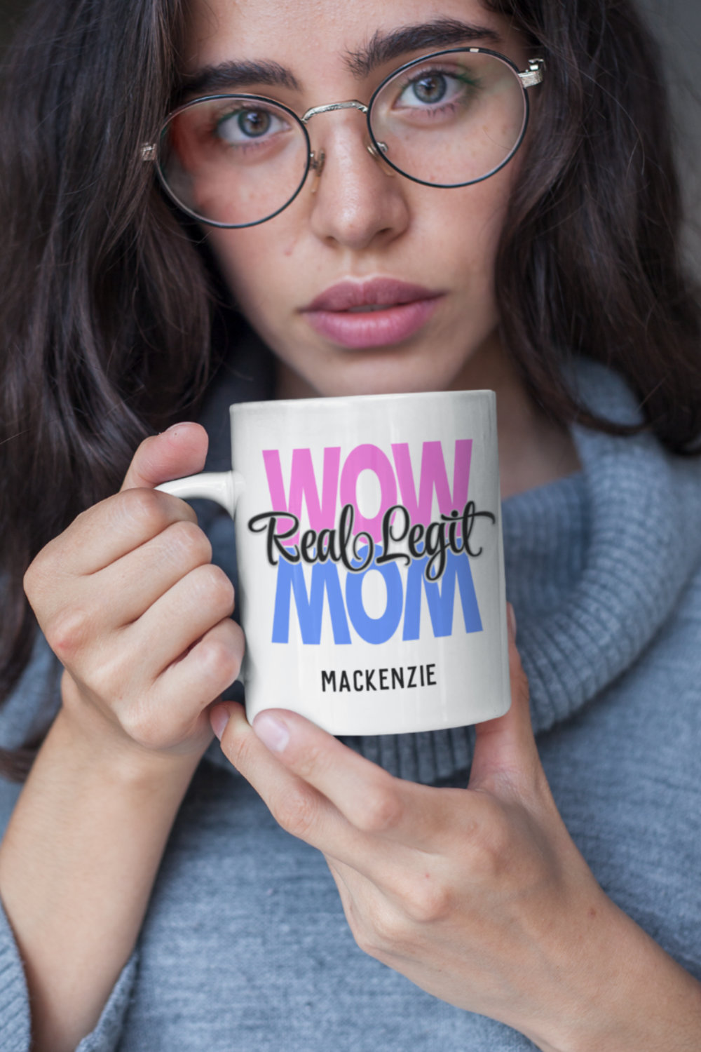 Real legit wow mom graphic on mug